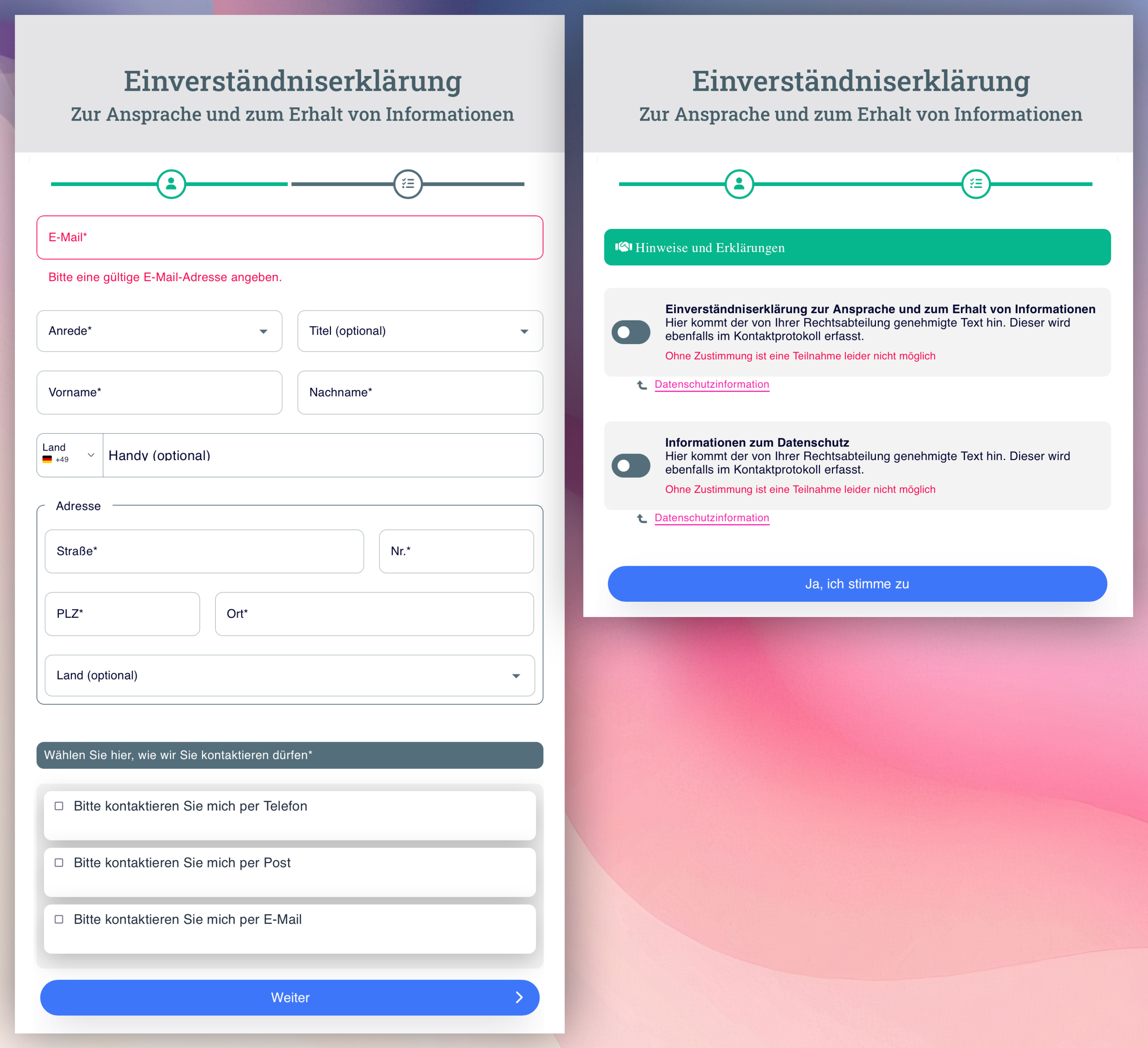 Frage die Daten ab, die Du benötigst • Und lass die Rechtstexte bestätigen, die verpflichtend sind