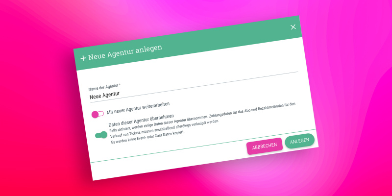 Datenübernahme beim Anlegen weiterer Agentur, 