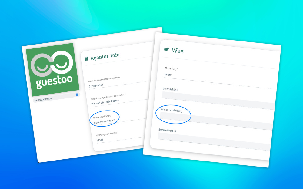 Neues Feature: Interne Bezeichnung für Agenturen und Events So wird die interne Verwaltung mehrerer Agenturen und Events noch leichter